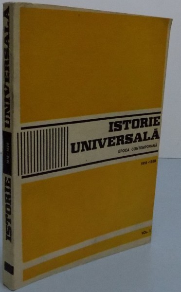 ISTORIE UNIVERSALA EPOCA CONTEMPORANA1918-1939 , VOL I , 1975