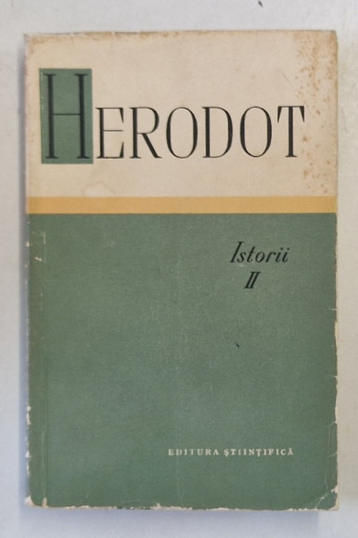 ISTORII , VOLUMUL II de HERODOT , 1964