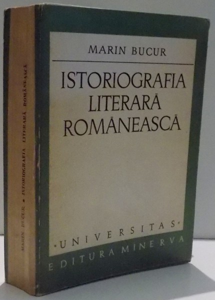 ISTORIOGRAFIA LITERARA ROMANEASCA de MARIN BUCUR *DEDICATIE