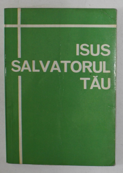 ISUS , SALVATORUL TAU , ANII '90 , PREZINTA SUBLINIERI