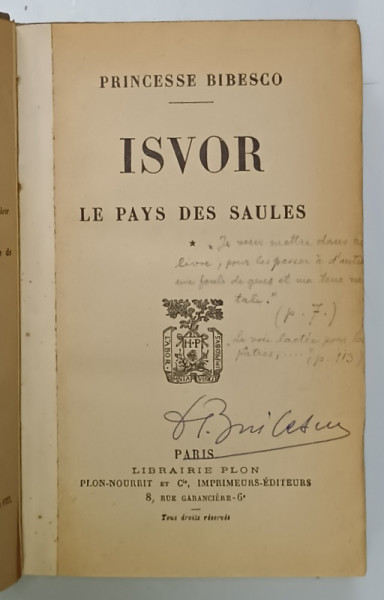 ISVOR , LE PAYS DES SAULES par PRINCESSE BIBESCO, VOLUMUL I  1923 , PREZINTA  URME DE UZURA