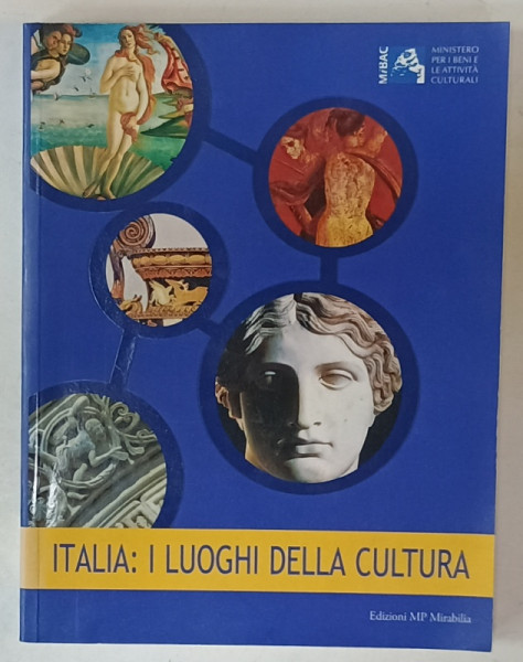 ITALIA : I LUOGHI DELLA CULTURA , 2006 , TEXT IN LIMBA ITALIANA