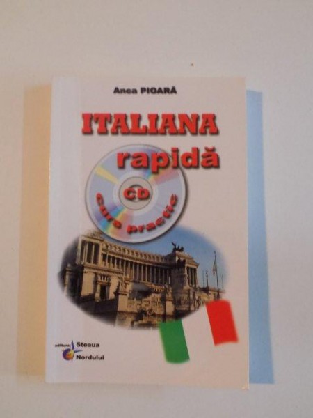 ITALIANA RAPIDA de ANCA PIOARA , CONTINE CD , EDITIA A 5 - A , 2011
