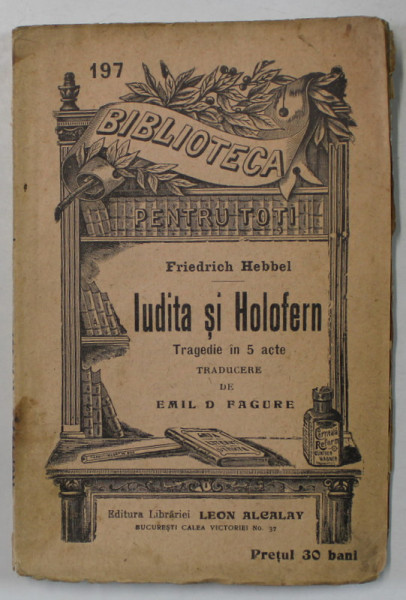 IUDITA SI HOLOFERN de FRIEDRICH HEBBEL , INCEPUT DE SEC. XX