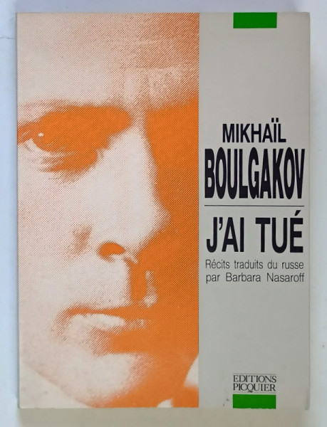 J ' AI TUE par MIKHAIL BOULGAKOV , 1987