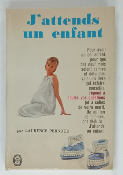 J 'ATTENDS UN ENFANT par LAURENCE PERNOUD , 1956