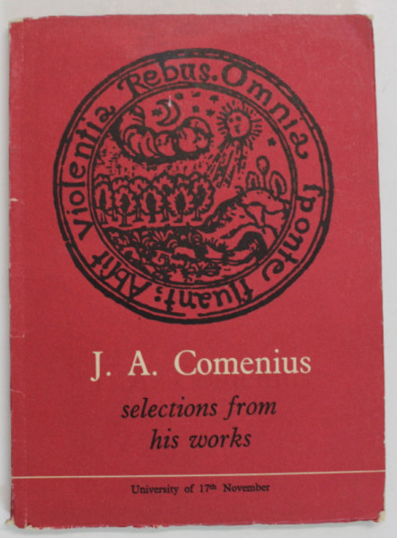 J.A. COMENIUS , SELECTIONS FROM HIS WORKS , 1964