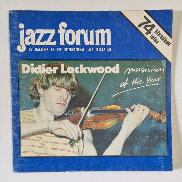 JAZZ FORUM , THE MAGAZINE OF THE INTERNATIONAL JAZZ FEDERATION , NO . 74 , 1982