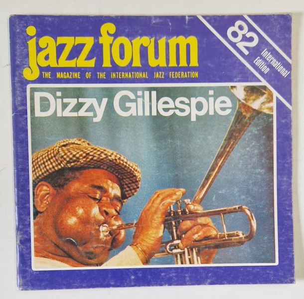 JAZZ FORUM , THE MAGAZINE OF THE INTERNATIONAL JAZZ FEDERATION , NO . 82 , 1983