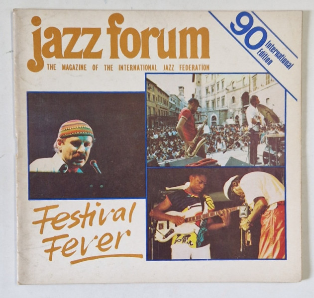 JAZZ FORUM , THE MAGAZINE OF THE INTERNATIONAL JAZZ FEDERATION , NO . 90 , 1984