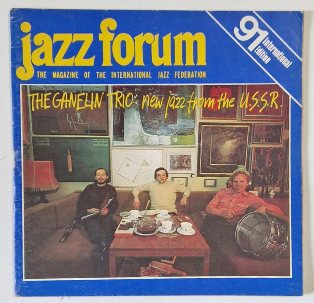 JAZZ FORUM , THE MAGAZINE OF THE INTERNATIONAL JAZZ FEDERATION , NO . 91 , 1984