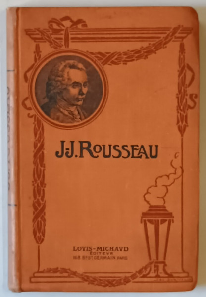 JEAN - JACQUES ROUSSEAU par CHARLES SIMOND , 1908