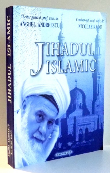 JIHADUL ISLAMIC de ANGHEL ANDREESCU, NICOLAE RADU , 2008