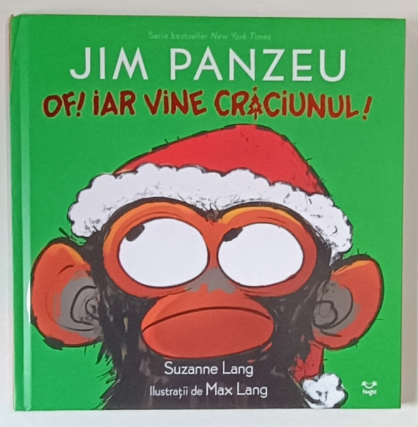 JIM PANZEU , OF! IAR VINE CRACIUNUL! ilustratii si text de MAX LANG si SUZANNE LANG , 2024 *EDITIE CARTONATA