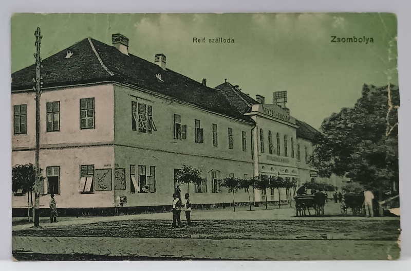 JIMBOLIA , HOTEL REIF , CARTE POSTALA , INCEPUTUL SEC. XX