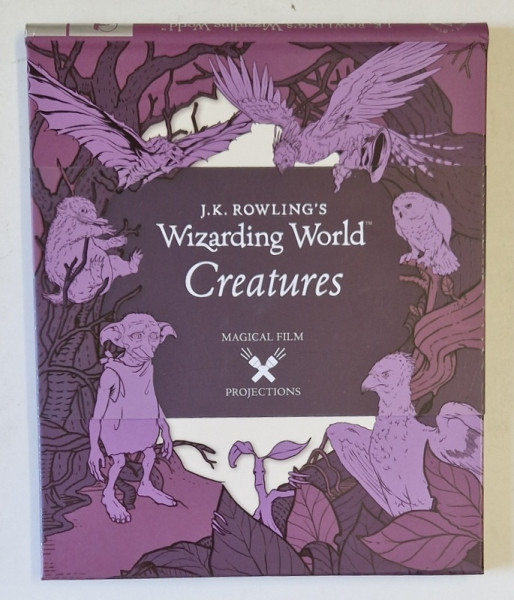 J.K. ROWLING ' S WIZARDING WORLD CREATURES , MAGICA FILM , PROJECTIONS  , 2017