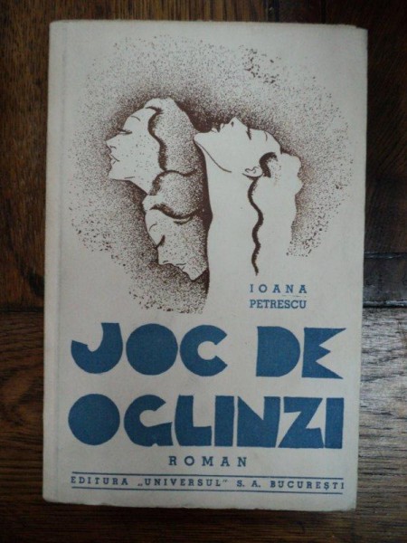 JOC DE OGLINZI de IOANA PETRESCU , 1943