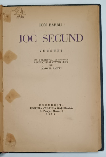 JOC SECUND, versuri de ION BARBU, cu portretul autorului desenat si gravat de MARCEL IANCU, 1930, EDITIE PRINCEPS