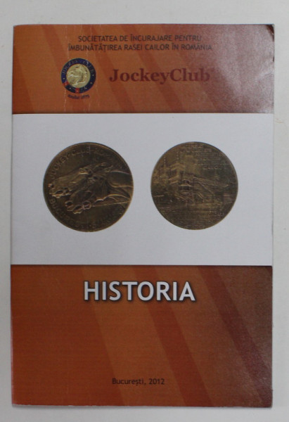 JOCKEY CLUB - HISTORIA de CONSTANTIN AVRAMESCU , 2012