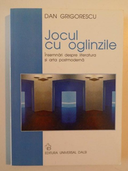 JOCUL CU OGLINZILE de DAN GRIGORESCU 2000