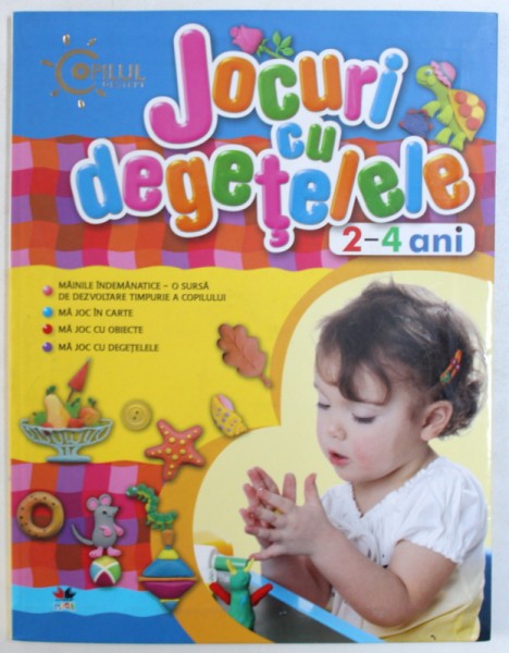 JOCURI CU DEGETELE  - 2 -4 ANI de LENA DANILOV , 2011