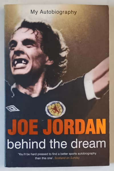 JOE  JORDAN , BEHIND THE DREAM , MY AUTOBIOGRAPHY , 2004