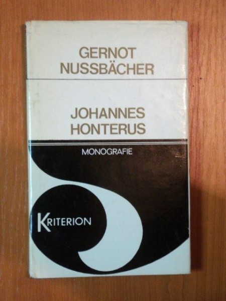 JOHANNES HONTERUS MONOGRAFIE de GERNOT NUSSBACHER , 1977