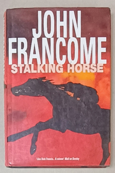 JOHN FRANCOME by STALKING HORSE , 2003