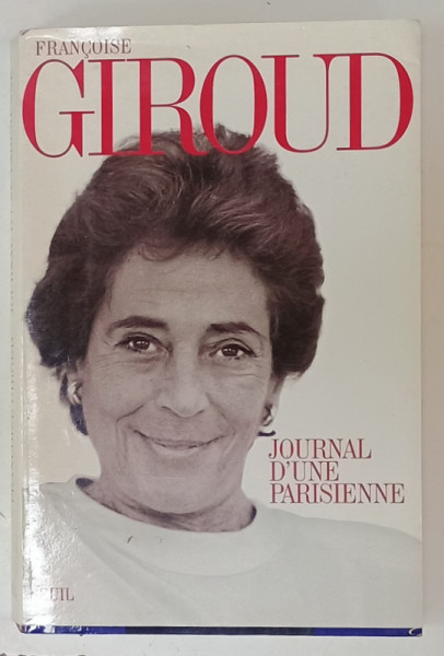 JOURNAL D ' UNE PARISIENNE par FRANCOISE GIROUD , 1994