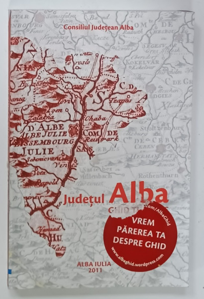 JUDETUL ALBA , GHID TURISTIC , 2011 , COPERTA BROSATA , URME DE UZURA
