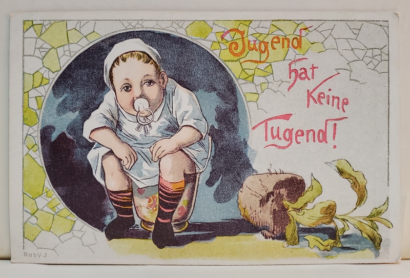 JUGEND HAT KEINE TUGEND ! - COPIII NU AU VIRTUTE ! - DESEN SATIRIC , CARTE POSTALA , CLASICA