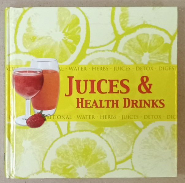 JUICES and HEALTH DRINKS by CATHERINE LARNER , photography by TOP THAT ! and BANANA  STOCK , 2004