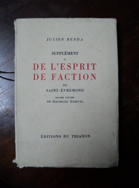 JUIEN BENDA, SUPLIMENT A DE L'ESPIRIT DE FACTION DE SAINT EVREMOND, TRIANON, 1929