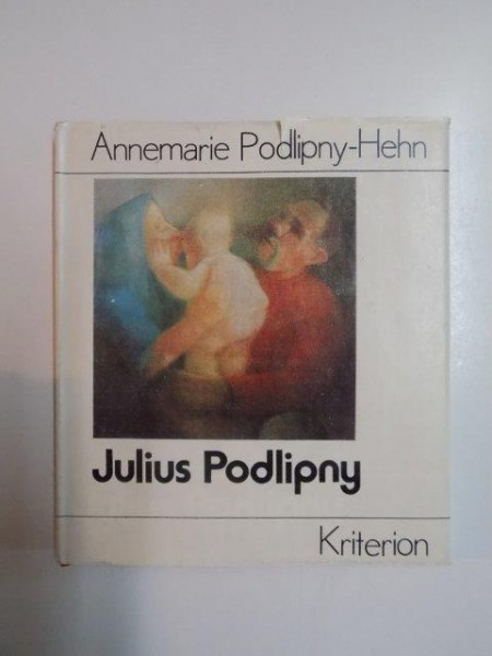 JULIUS PODLIPNY de ANNEMARIE  PODLIPNY HEHN , 1987