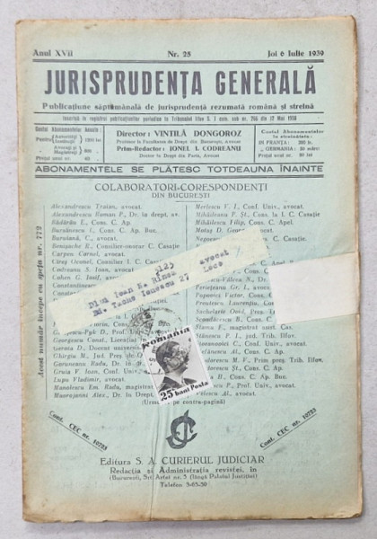 JURISPRUDENTA  GENERALA , PUBLICATIUNE SAPTAMANALA  DE JURISPRUDENTA   ROMANA  SI STREINA , NR.25 , 1939