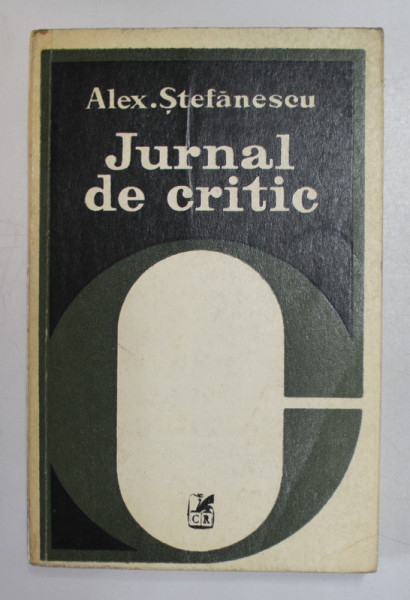 JURNAL DE CRITIC de ALEX . STEFANESCU , 1980