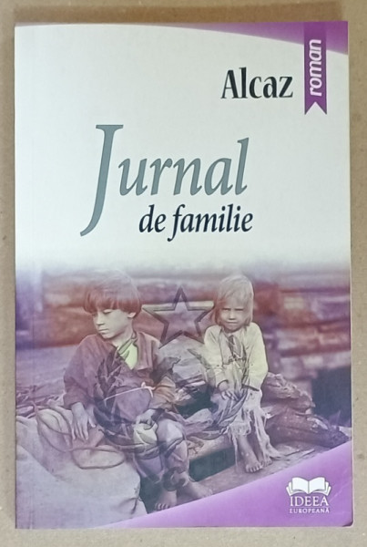 JURNAL DE FAMILIE de ALCAZ , roman , 2019