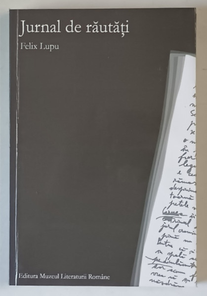JURNAL DE RAUTATI , JURNAL LITERAR de FELIX LUPU , 2005 *DEDICATIE