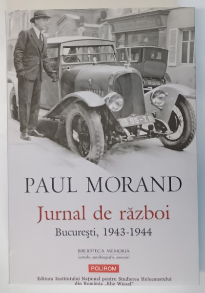 JURNAL DE RAZBOI , BUCURESTI , 1943 - 1944 de PAUL MORAND , 2025