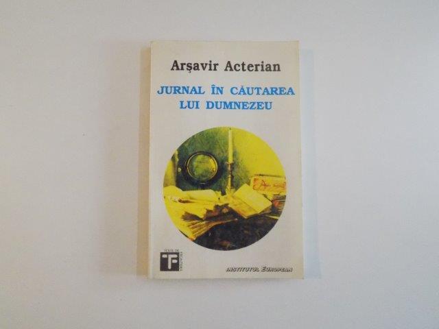 JURNAL IN CAUTAREA LUI DUMNEZEU de ARSAVIR ACTERIAN , 1994