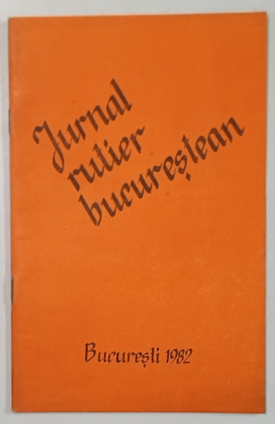 JURNAL RUTIER BUCURESTEAN , desene de NIC. NICOLAESCU ,  BUCURESTI , 1982