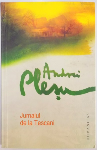 JURNALUL DE LA TESCANI de ANDREI PLESU , 2011