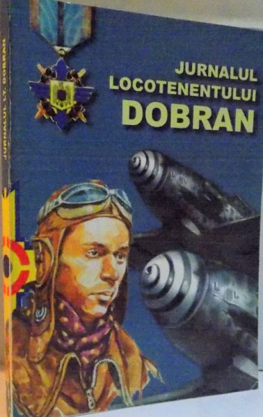 JURNALUL LOCOTENENTULUI DOBRAN , 2010, DEDICATIE