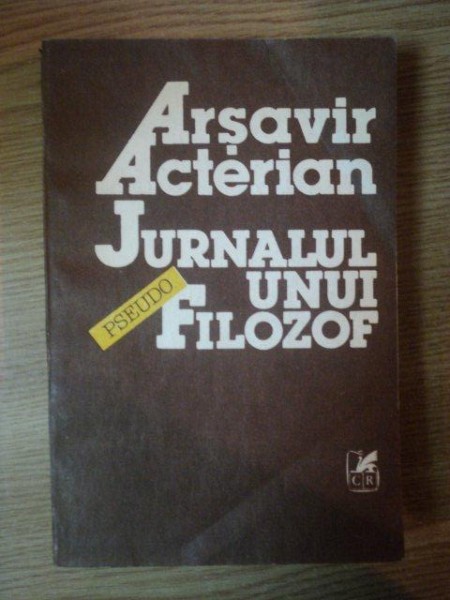 JURNALUL UNUI FILOZOF de ARSAVIR ACTERIAN , 1992