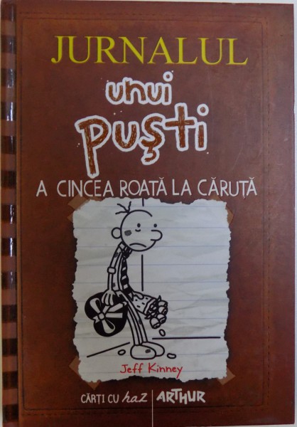 JURNALUL UNUI PUSTI, A CINCEA ROATA LA CARUTA  de JEFF KINNEY , 2013