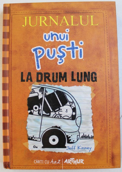 JURNALUL UNUI PUSTI , VOLUMUL IX : LA DRUM LUNG  de JEFF KINNEY , 2014