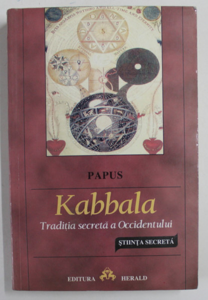 KABBALA , TRADITIA SECRETA A OCCIDENTULUI , STIINTA SECRETA de PAPUS , 2002