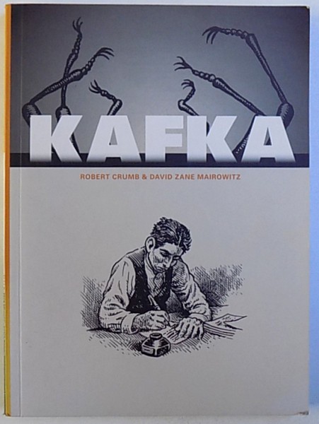 KAFKA  by ROBERT CRUMB & DAVID ZANE MAIROWITZ , 2007