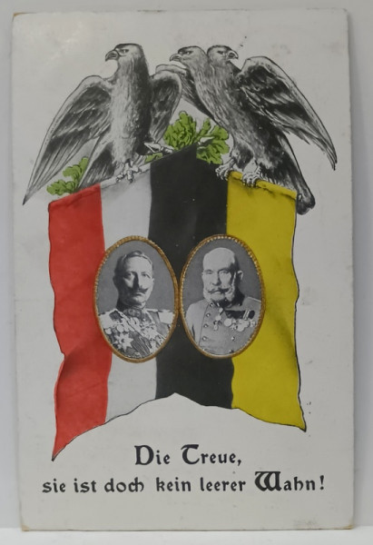 KAIZERUL WILHELM AL II - LEA si IMPARATUL FRANZ JOSEPH I IN MEDALION , CU STEAGURILE GERMANIEI SI AUSTRO - UNGARIEI , CARTE POSTALA DE PROPAGANDA , 1916, EMBOSATA