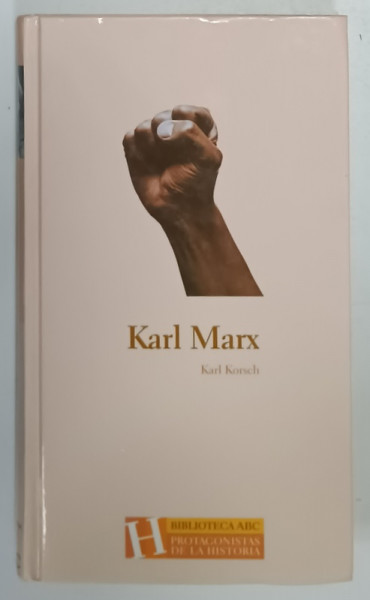 KARL MARX by KARL KORSCH , TEXT IN LIMBA SPANIOLA , 2004